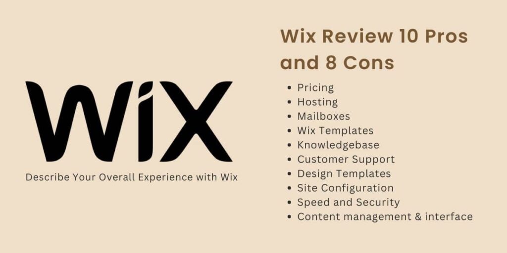 Describe Your Overall Experience with Wix and Pro and Cons