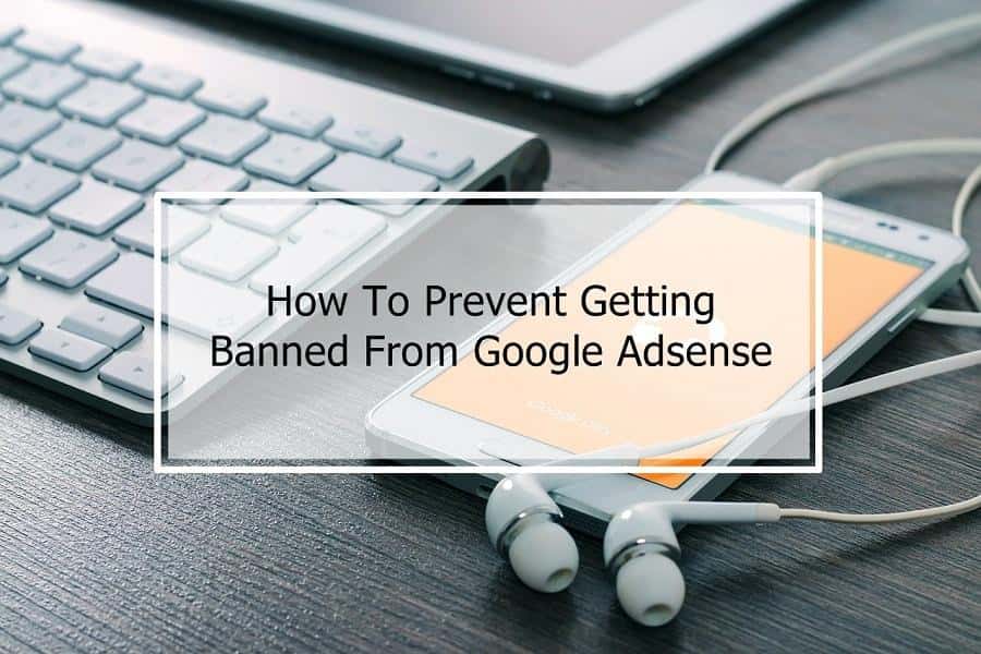How+To+Prevent+Getting+Banned+From+Google+Adsense.jpg