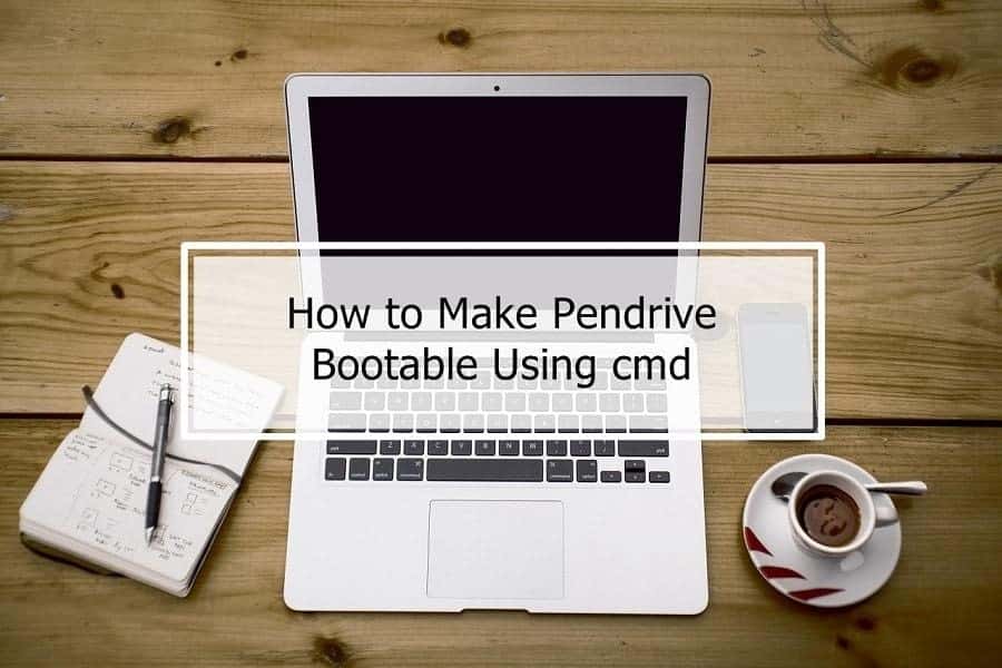 How to Make Pendrive Bootable Using CMD